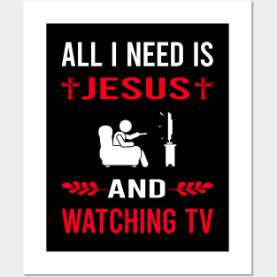 I Need Jesus And Watching TV Posters and Art